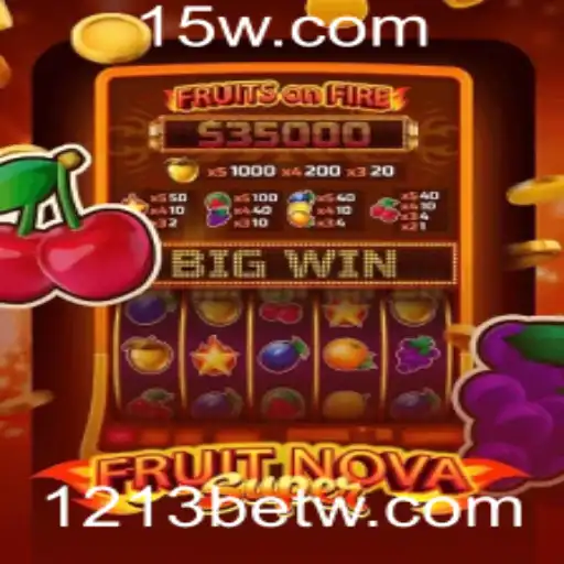 Descubra o Mundo Fascinante de FruitNovaSuper: A Nova Sensação do 1213bet